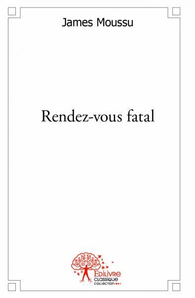 Rendez vous fatal