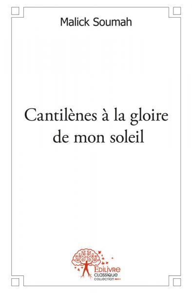 Cantilènes à la gloire de mon soleil