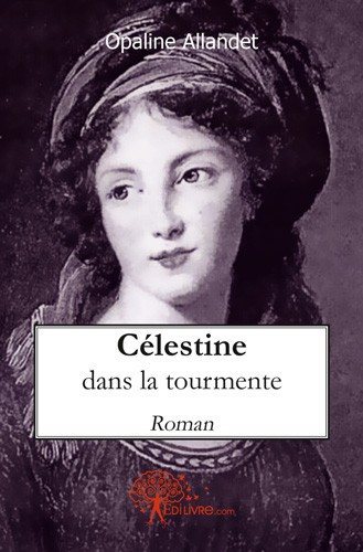 Célestine dans la tourmente