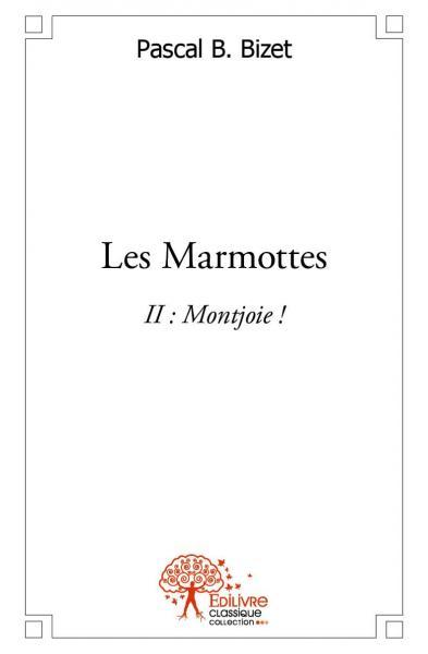 Les marmottes ii : montjoie !