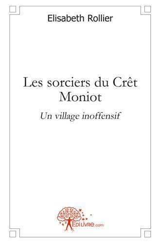 Les sorciers du crêt moniot