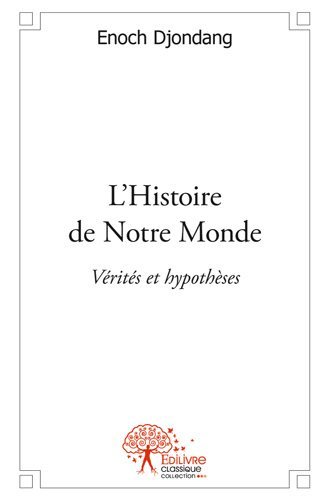 L'histoire de notre monde
