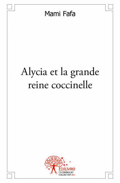 Alycia et la grande reine coccinelle