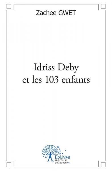 Idriss deby et les 103 enfants