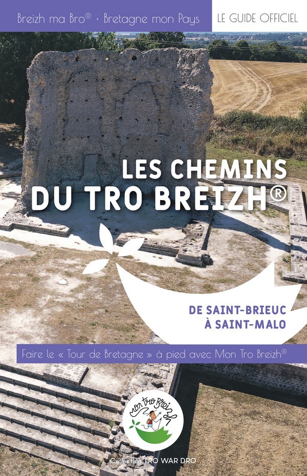 Les Chemins du Tro Breizh : de Saint Brieuc à Saint Malo