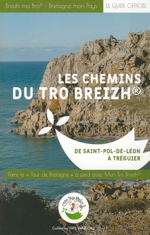 Les chemins du Tro Breizh : de Saint-Pol-de-Léon à Tréguier