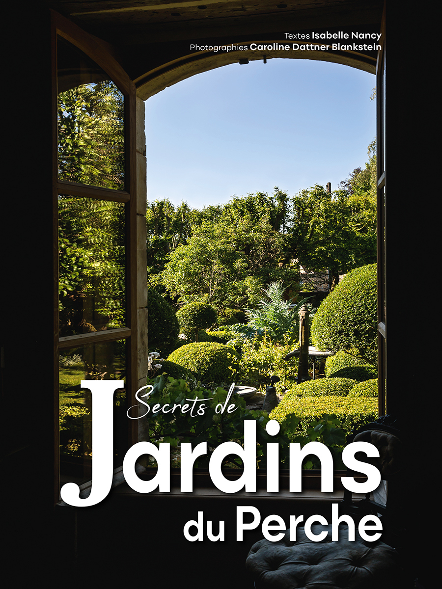 Secrets de Jardins du Perche