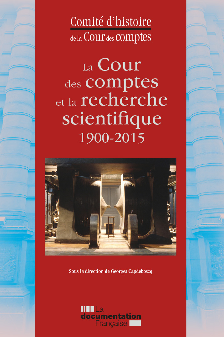 La cour des comptes et la recherche scientifique 1900-2015