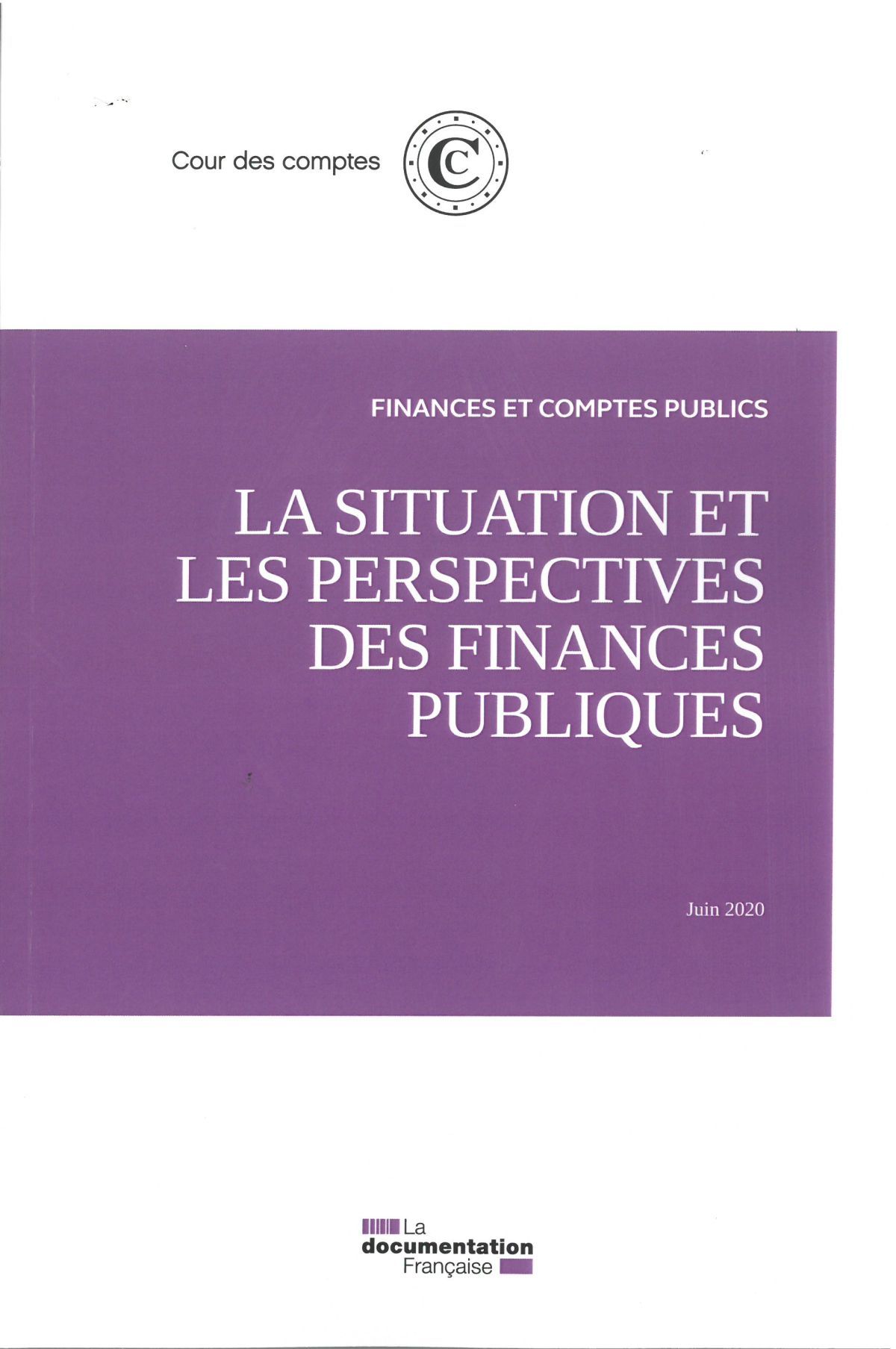 La situation et les perspectives des finances publiques - Juin 2010