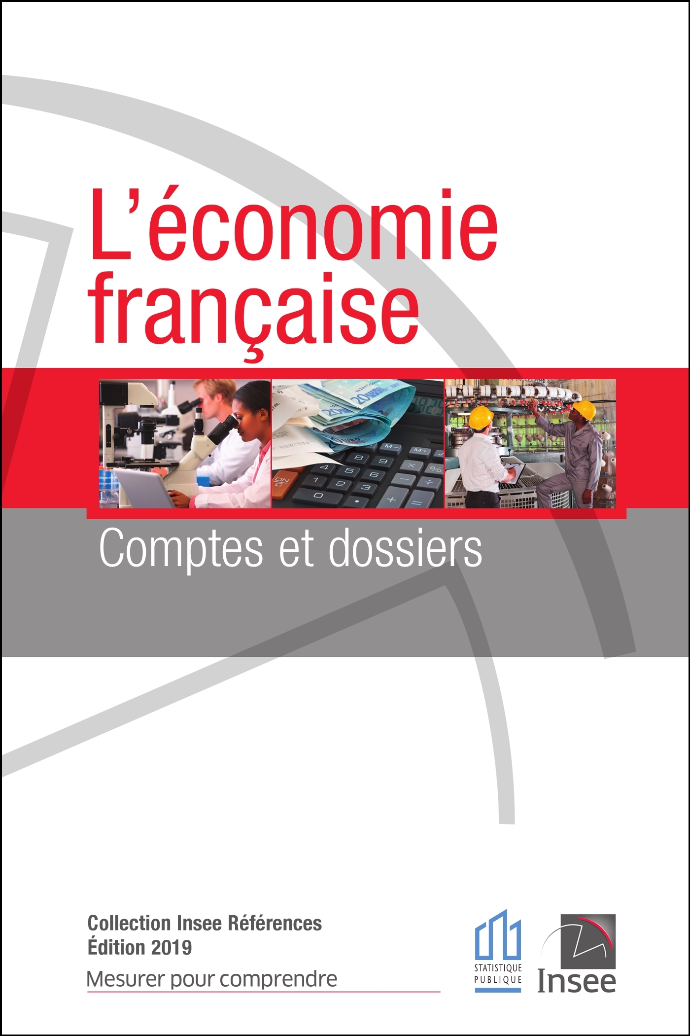 L'économie française, comptes et dossiers - Édition 2019