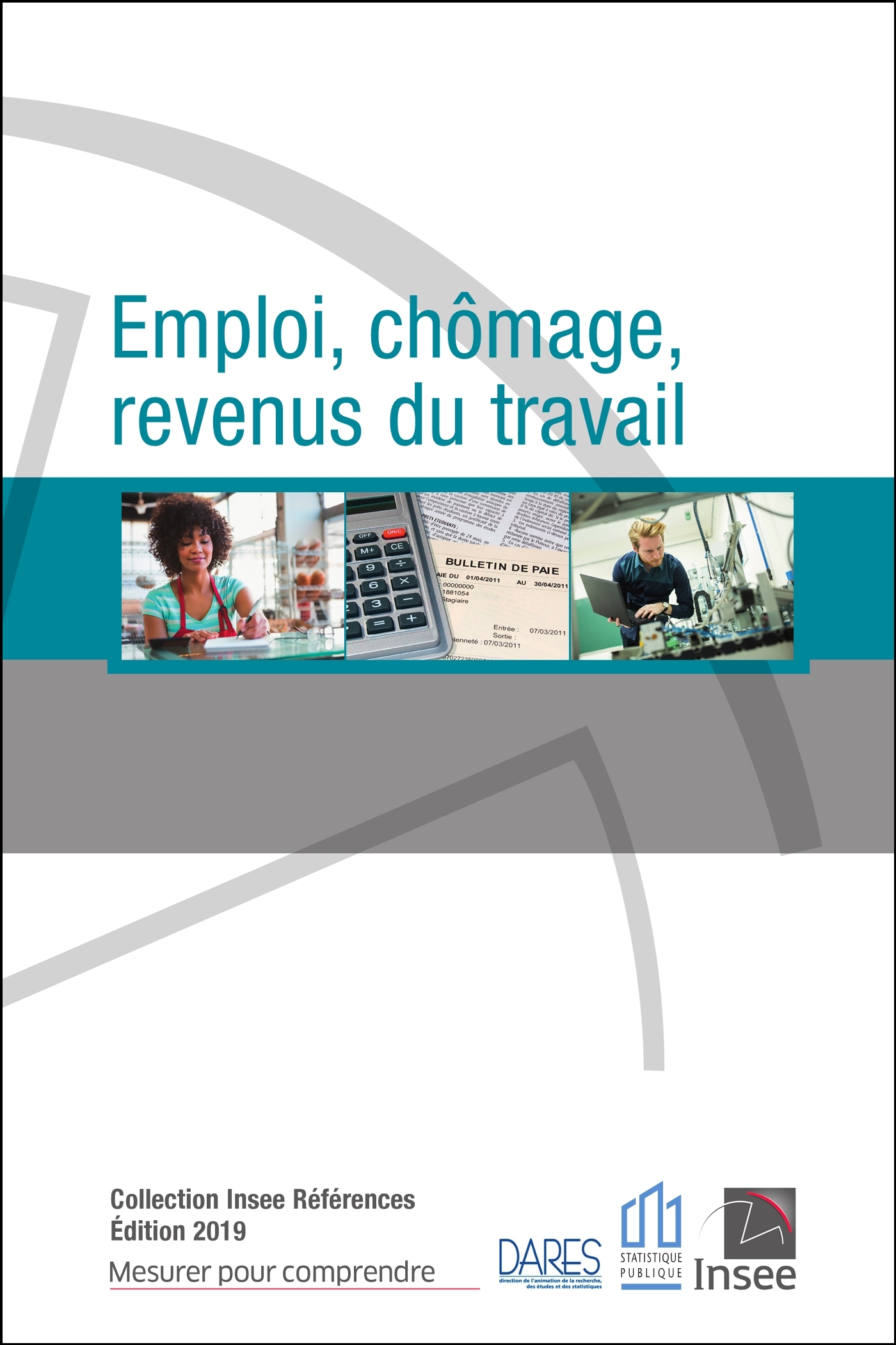 EMPLOI, CHOMAGE, REVENUS DU TRAVAIL - édition  2019
