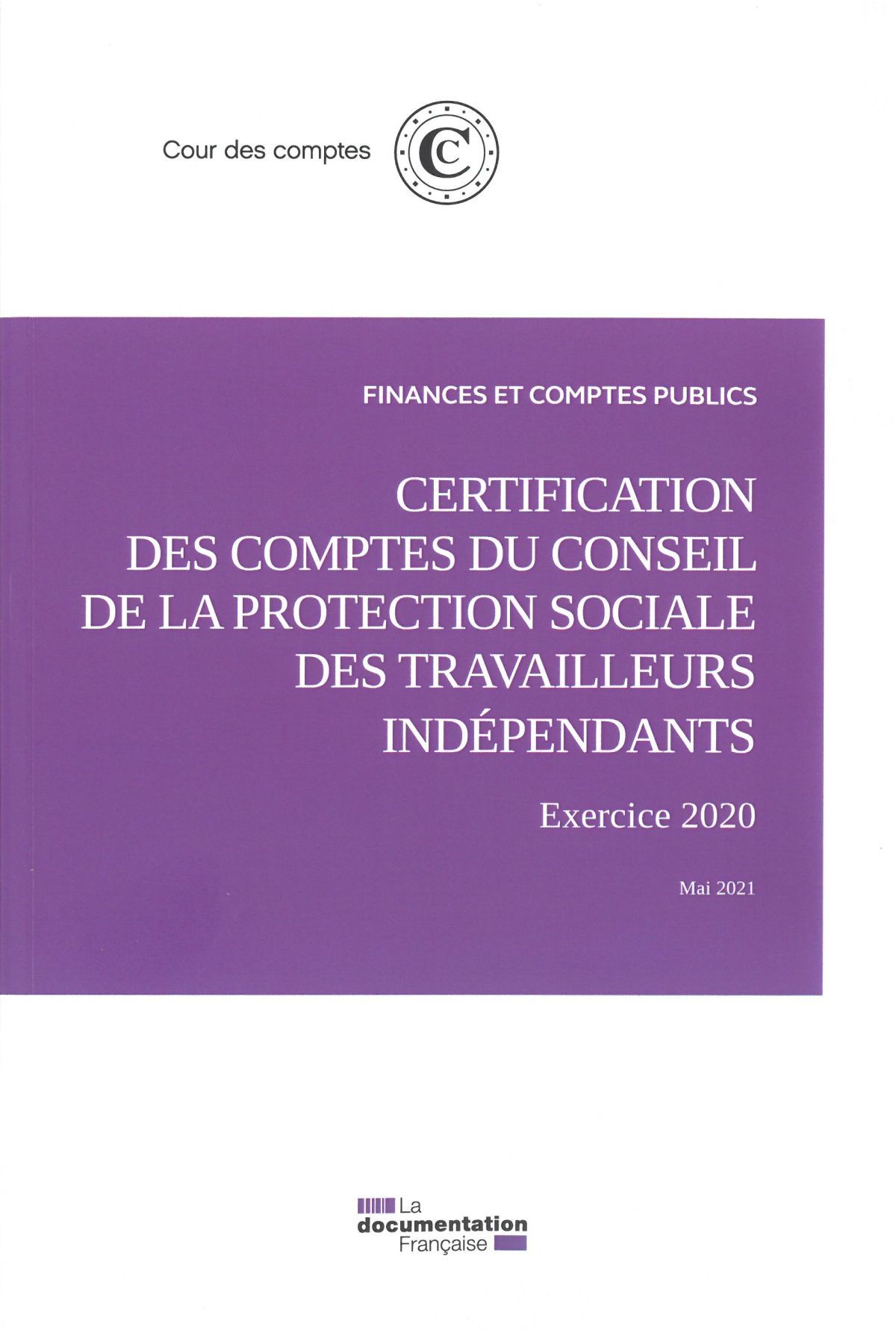 Certification des comptes du conseil de la protection sociale des travailleurs indépendants 