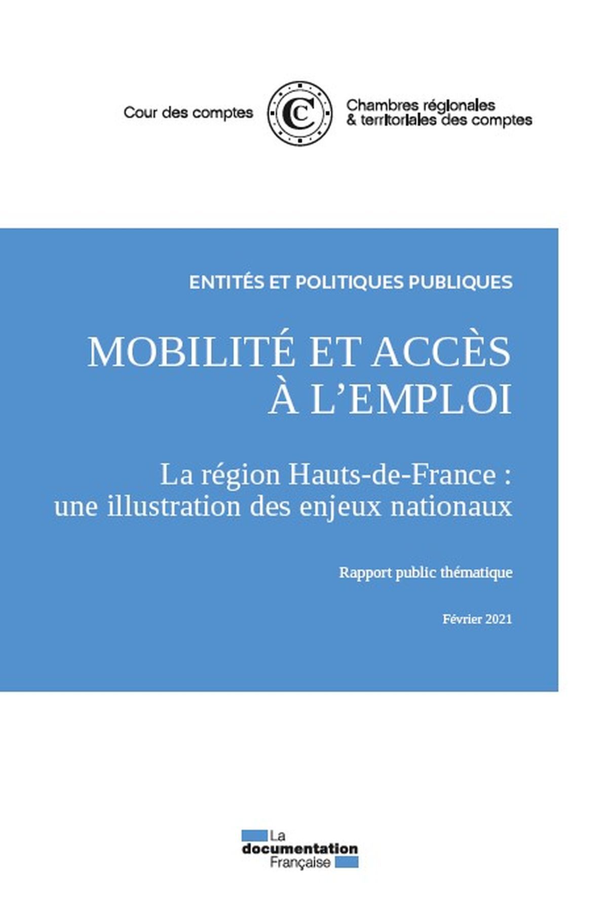 Mobilité et accès à l'emploi. La région Hauts de France : Une illustration des enjeux nationaux 