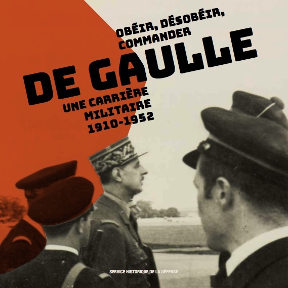 Album d'exposition "De Gaulle, obéir, désobéir, commander"