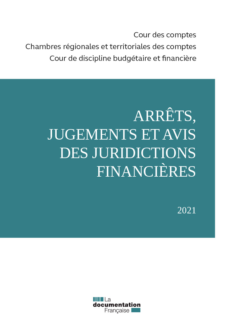 Arrêts, jugements et avis des juridictions financières 2021
