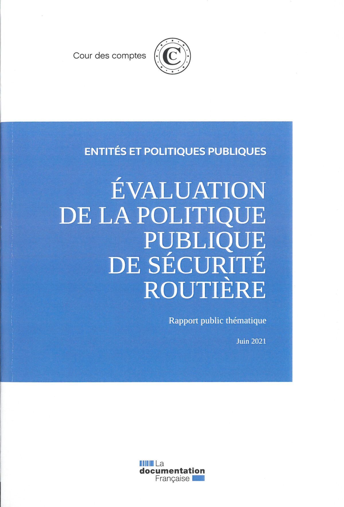 Evaluation de la politique publique de sécurité routière 