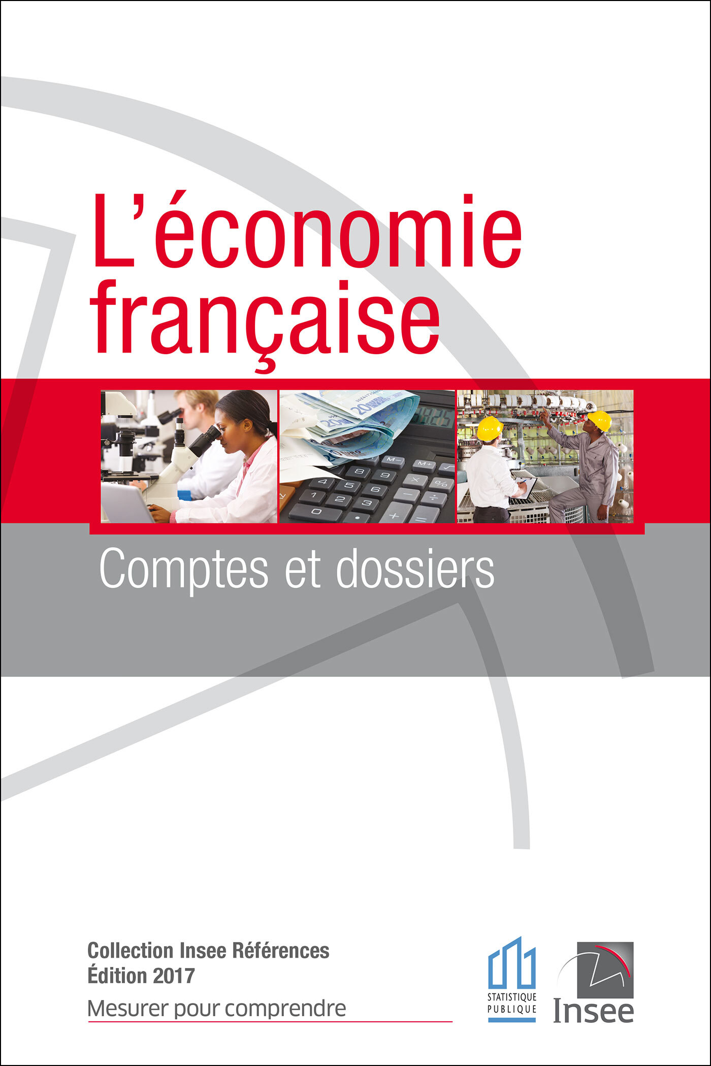 L'économie française, comptes et dossiers - Édition 2017