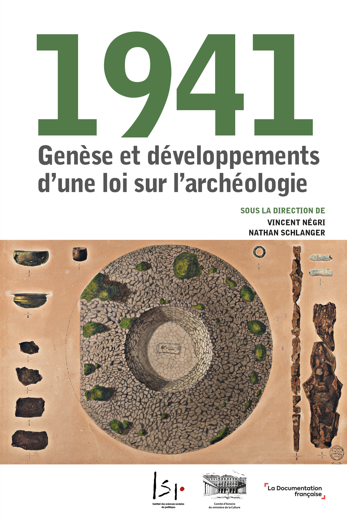 1941 Genèse et développements d’une loi sur l’archéologie