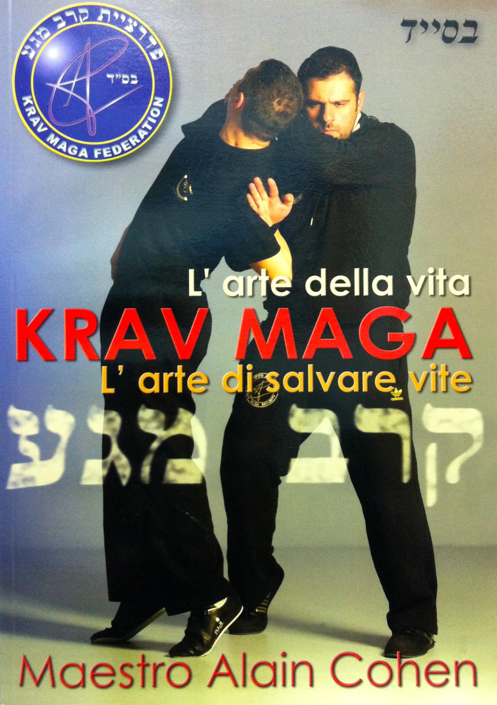 KRAV MAGA L'arte della vita