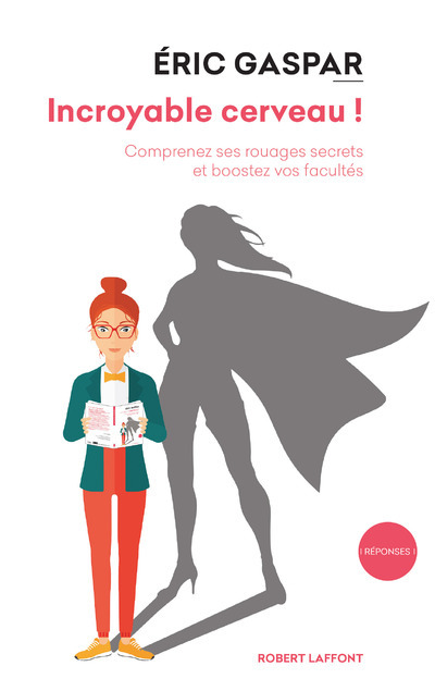 Incroyable cerveau !