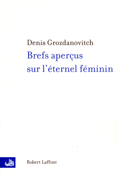Brefs aperçus sur l'éternel féminin