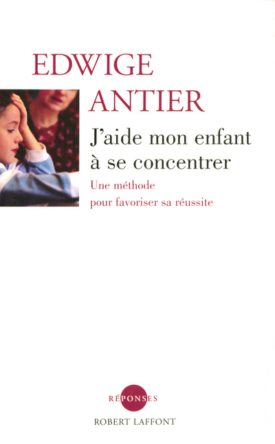 J'aide mon enfant à se concentrer - NE