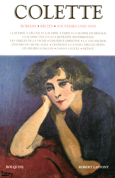 Colette - Romans - Récits - Souvenirs (1900-1919) - tome 1 - nouvelle édition