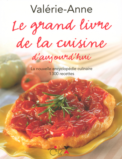 Le grand livre de la cuisine d'aujourd'hui