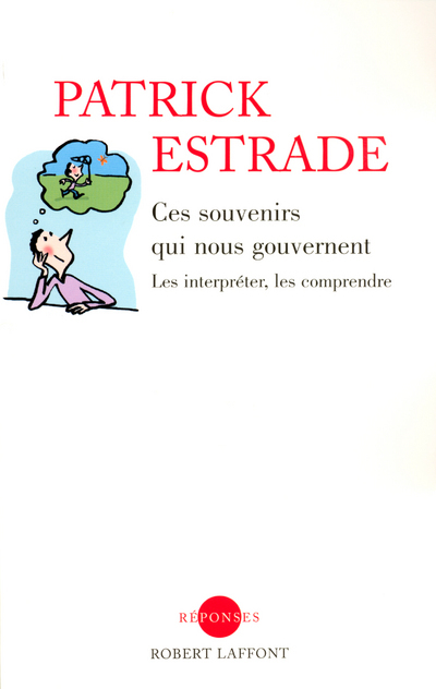 Ces souvenirs qui nous gouvernent