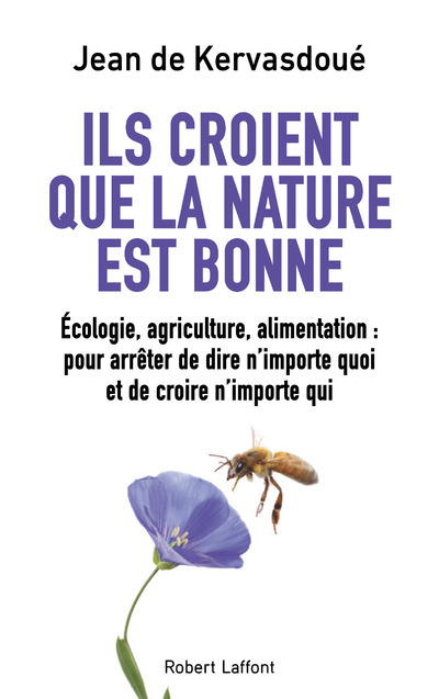 Ils croient que la nature est bonne