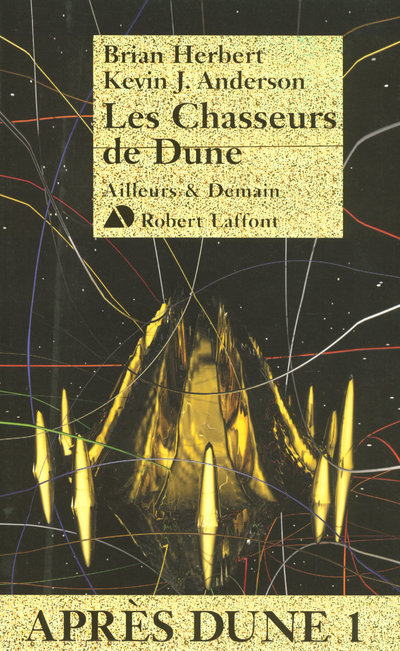 Les chasseurs de Dune - Après Dune tome 1