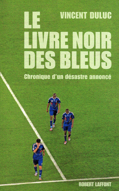 Le livre noir des bleus