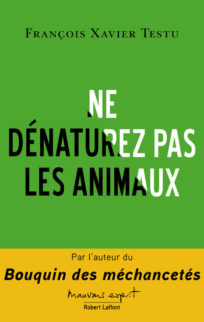 Ne dénaturez pas les animaux