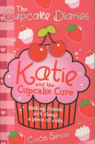 The Cupcake Diaries: Katie and the Cupcake Cure