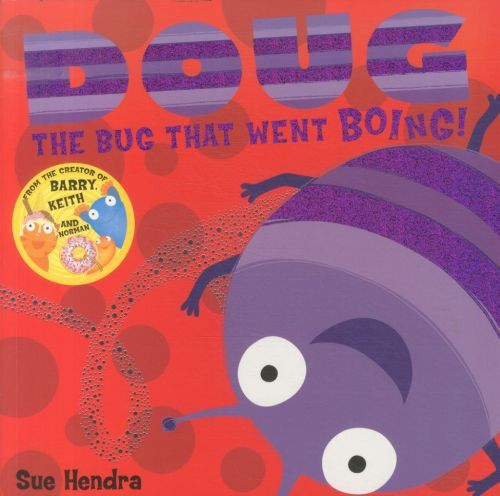 Doug the Bug That Went Boing !