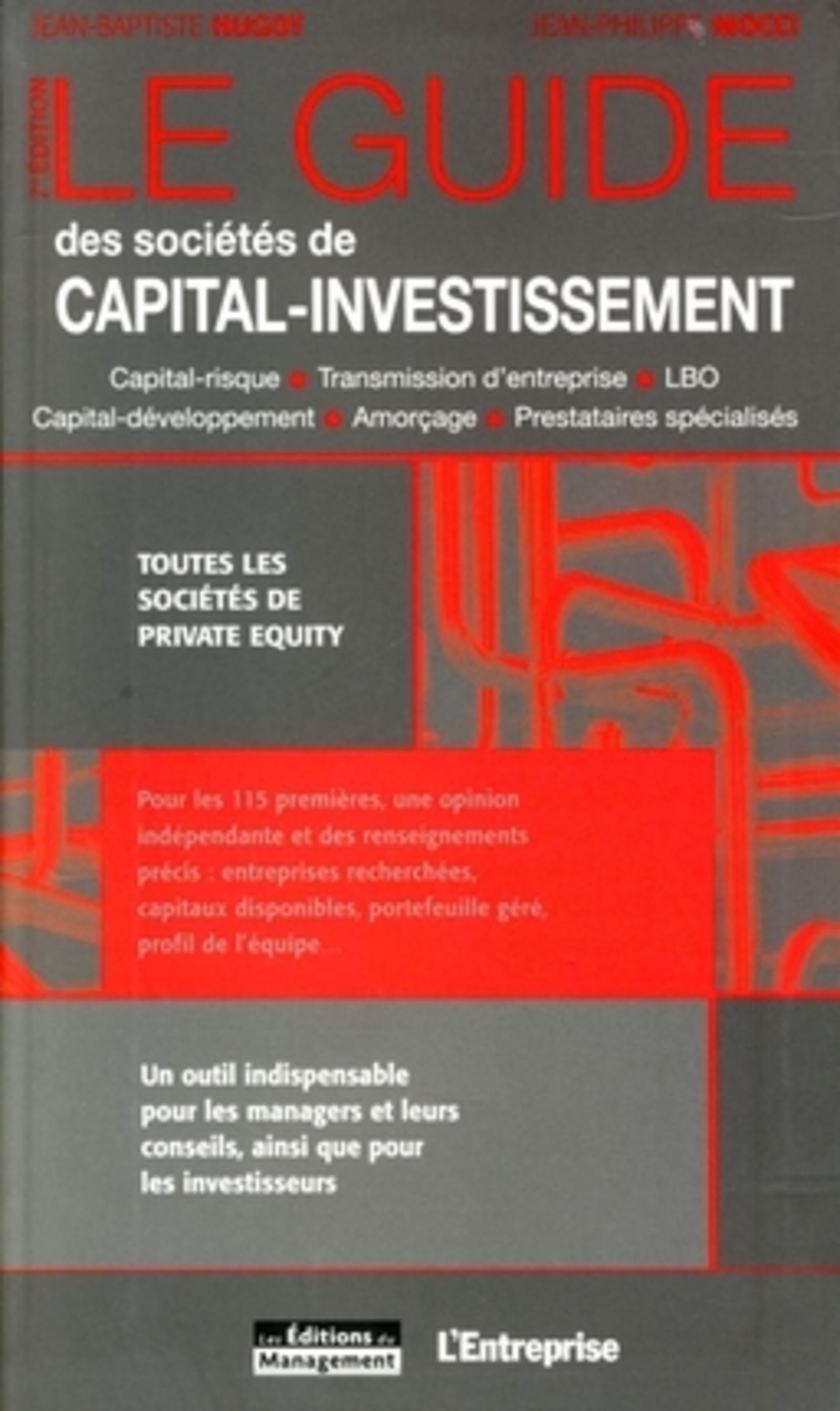 LE GUIDE DES SOCIETES DE CAPITAL-INVESTISSEMENT.CAPITAL RISQUE-TRANSMISSION D'EN