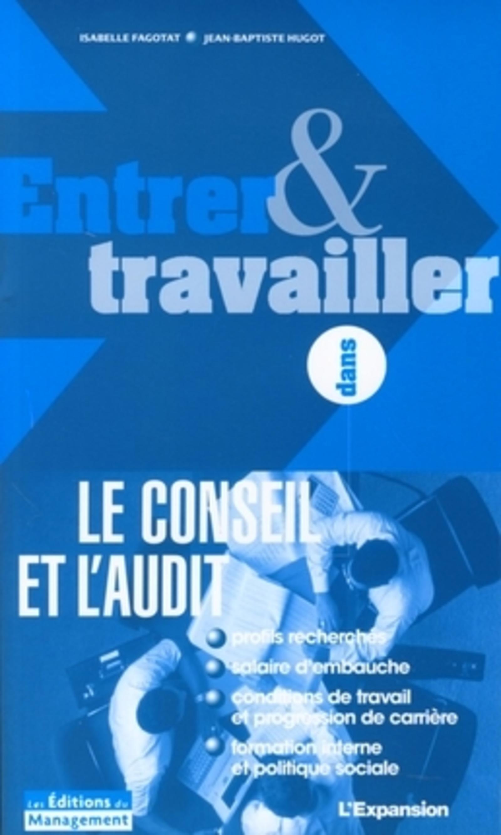 Entrer et travailler dans le conseil et l'audit