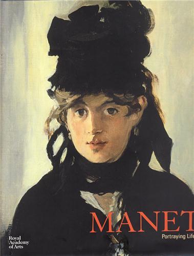 Manet Portraying Life /anglais