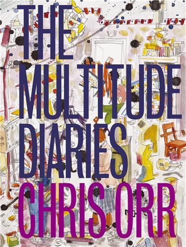 Chris Orr The Multitude Diaries /anglais