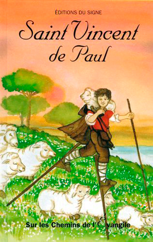 St Vincent de Paul - Sur les chemins de l'évangile