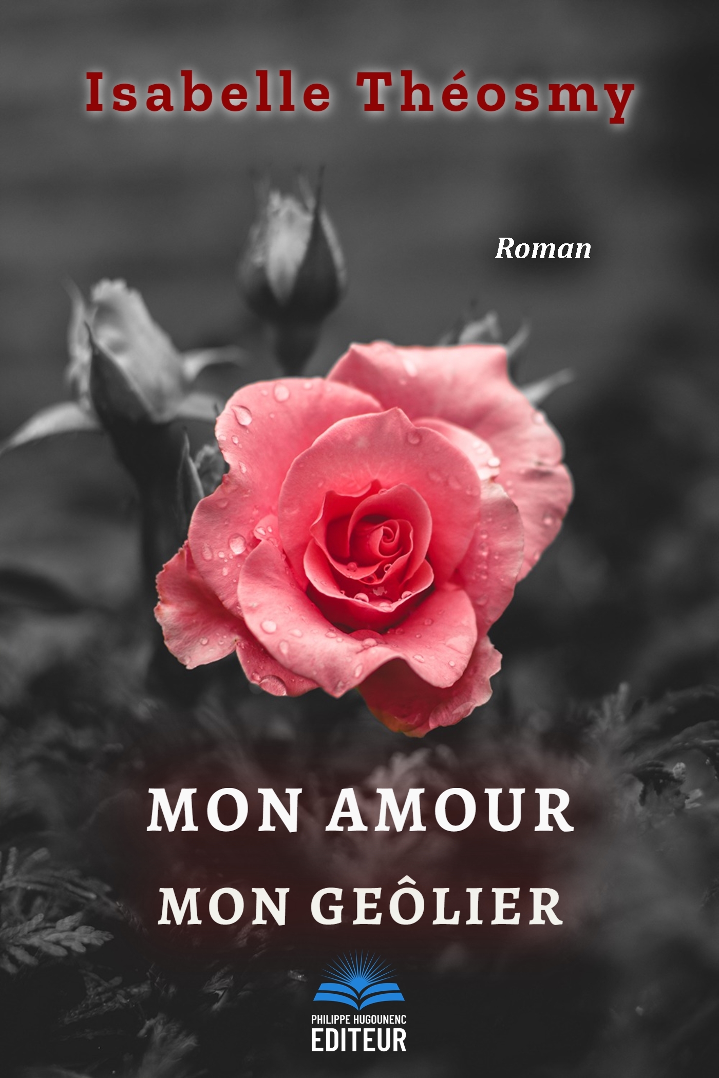 Mon Amour, Mon Geôlier