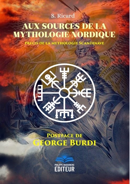 Aux Sources de la Mythologie Nordique (Postface de George Burdi)