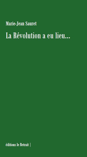 LA REVOLUTION A EU LIEU...