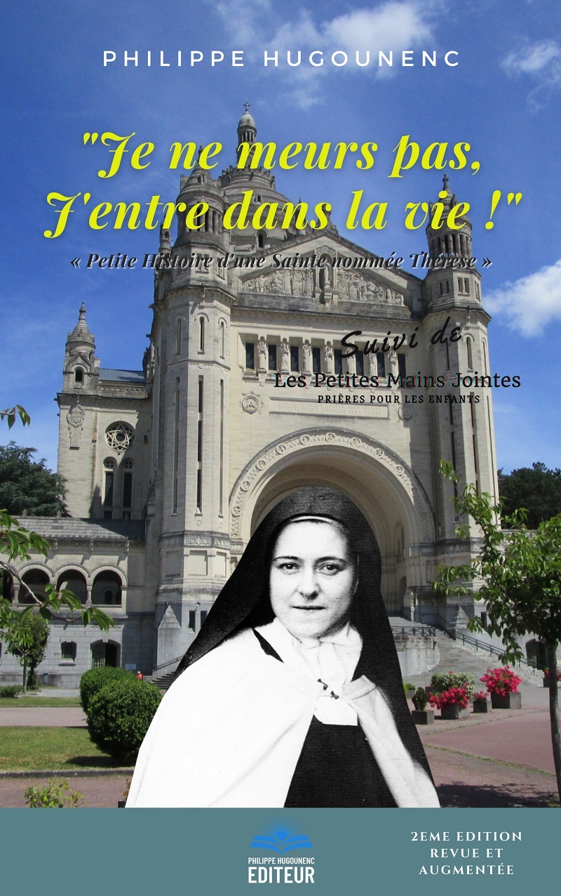 "Je ne meurs pas, J'entre dans la Vie !"