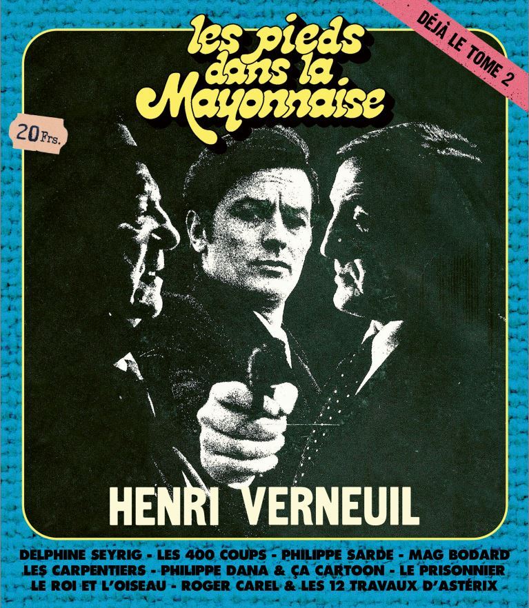 Les pieds dans la mayonnaise, tome II