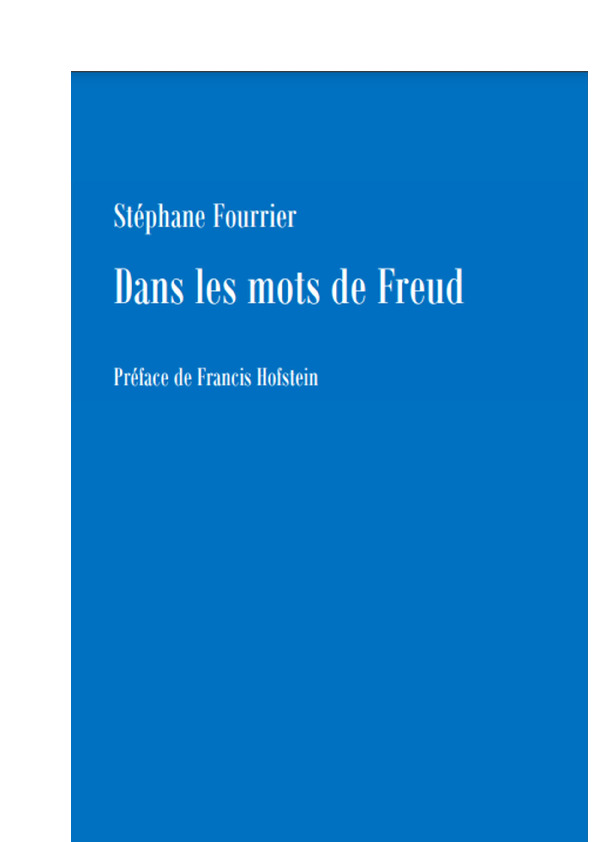 DANS LES MOTS DE FREUD