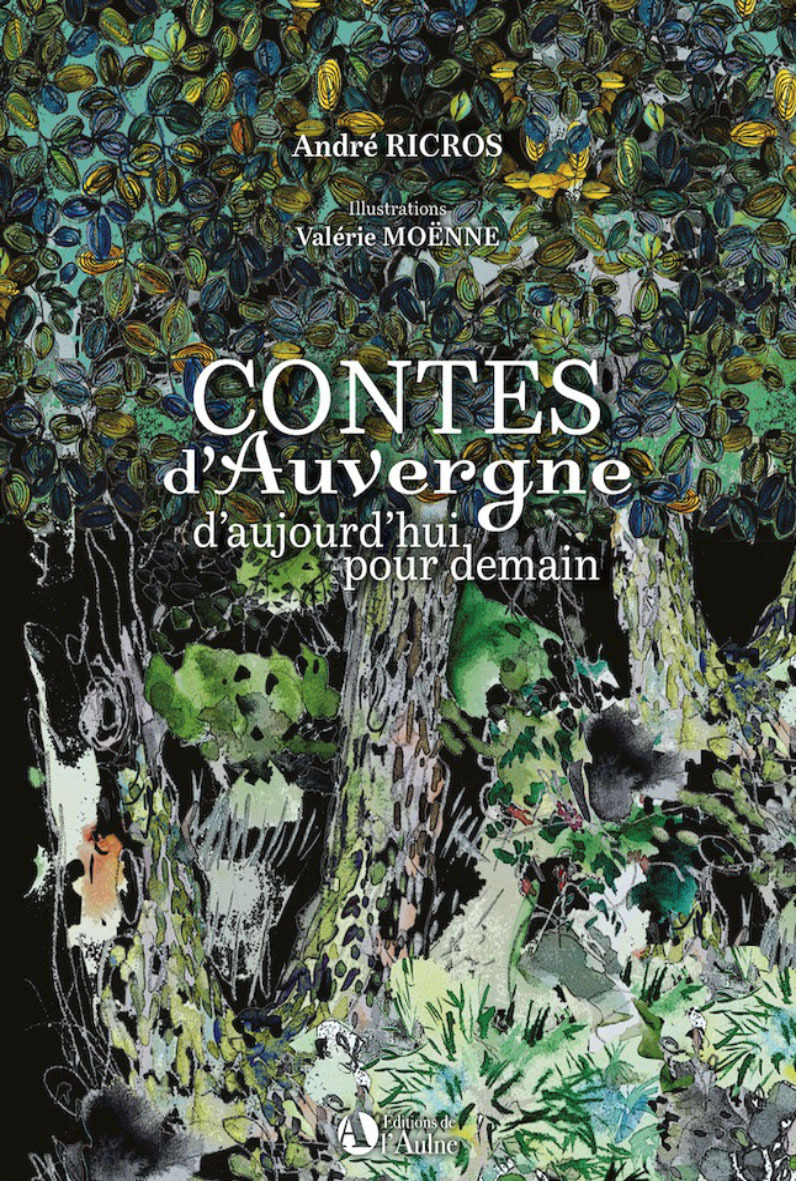 CONTES D'AUVERGNE D'AUJOURD'HUI POUR DEMAIN