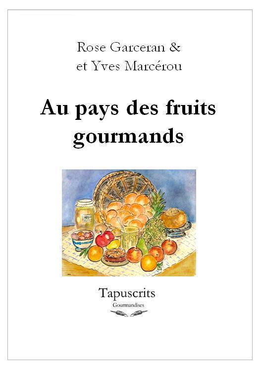 Au pays des fruits gourmands