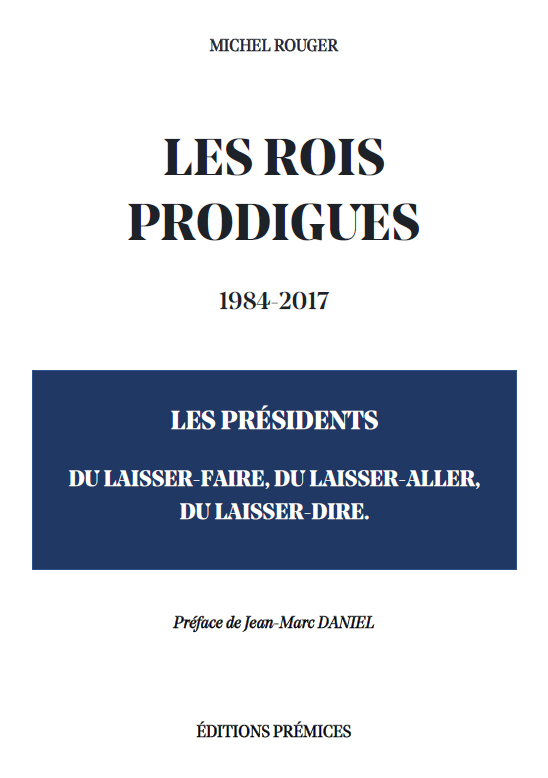 LES ROIS PRODIGUES 1984-2017