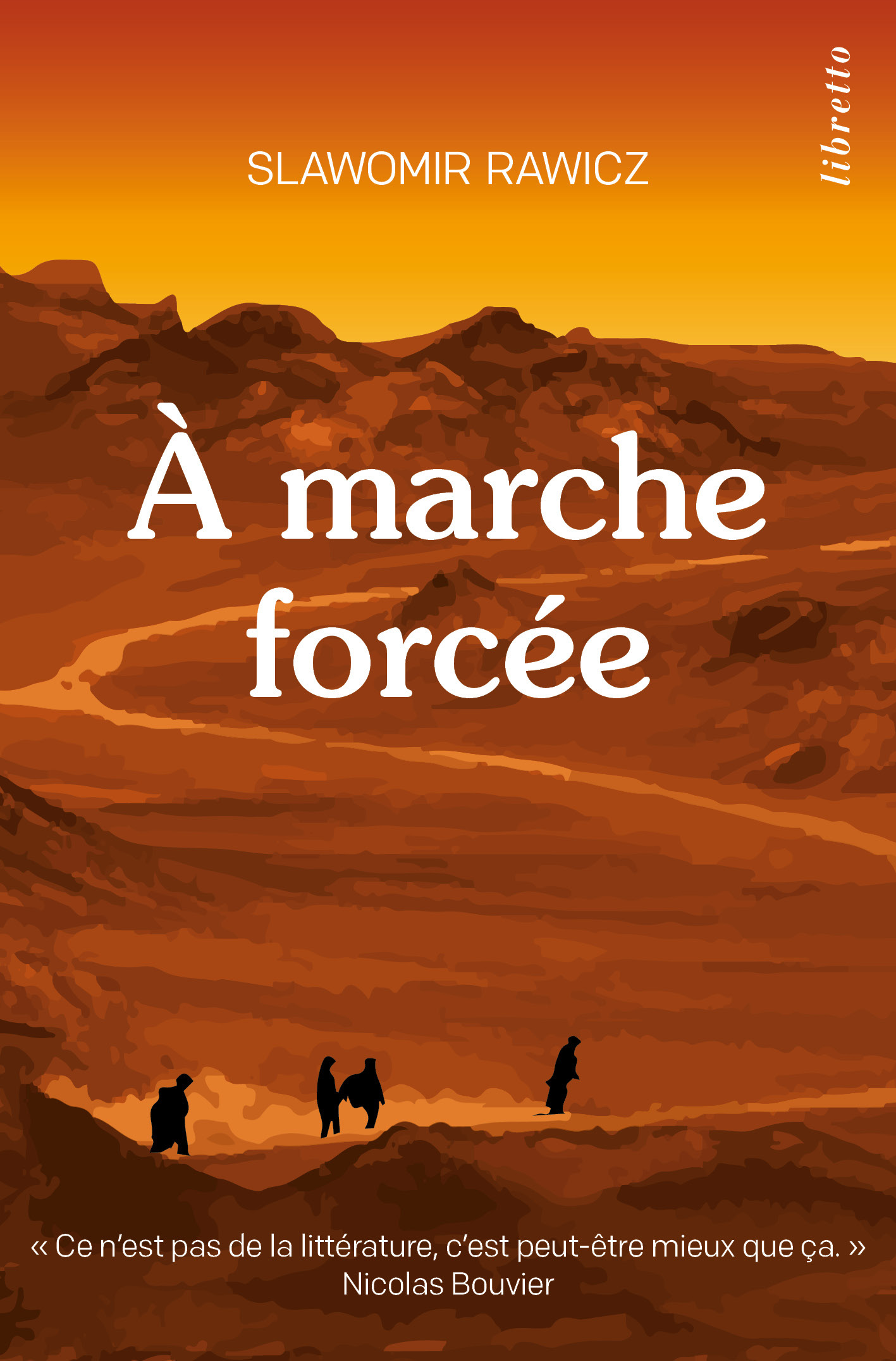 A marche forcée - Ed. limitée